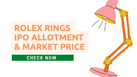 rolex rings ipo worth buying|rolex rings ipo allotment date.